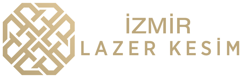 İzmir Lazer Kesim - İzmir CNC